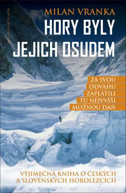 Hory byly jejich osudem - Milan Vranka /bazarové zboží/