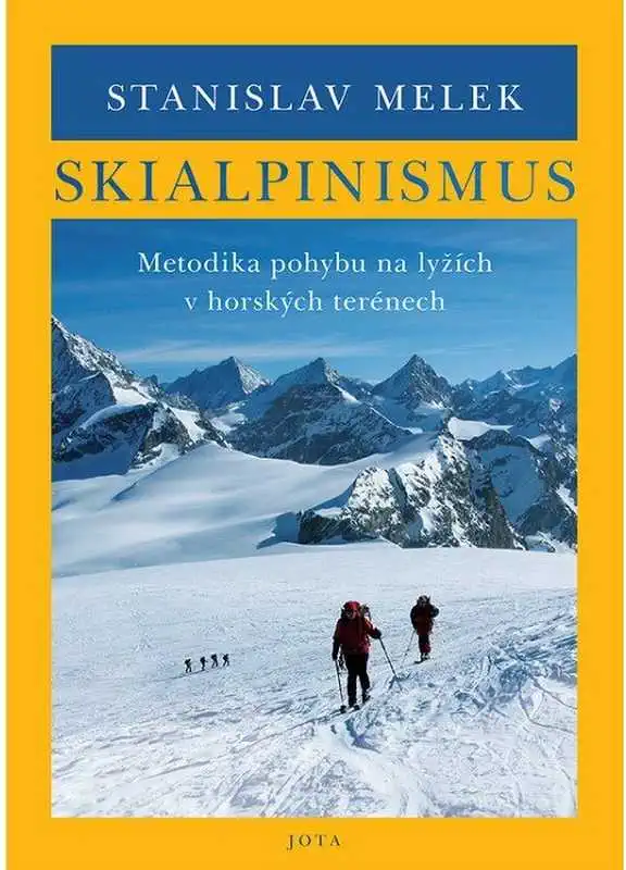 Skialpinismus - Stanislav Melek /bazarové zboží/