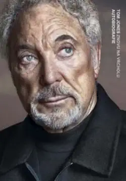 Tom Jones znovu na vrcholu - autobiografie /bazarové zboží/