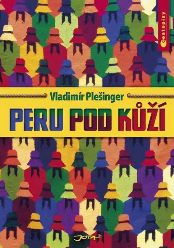 Peru pod kůží - Vladimír Plešinger /bazarové zboží/