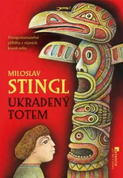 Ukradený totem - Miloslav Stingl /bazarové zboží/