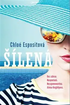 Šílená - Chloé Espositová /bazarové zboží/
