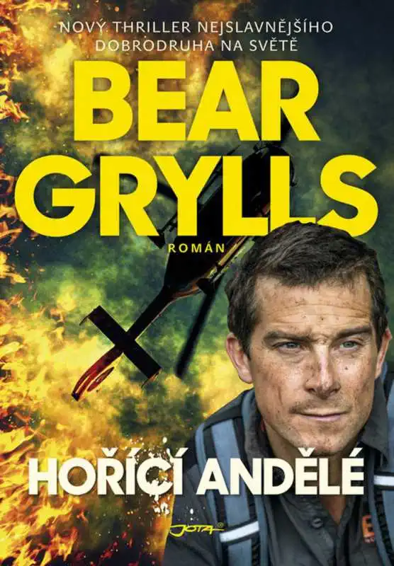 Hořící andělé - Bear Grylls /bazarové zboží/