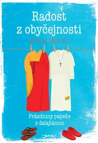 Radost z obyčejnosti - Roland Merullo /bazarové zboží/