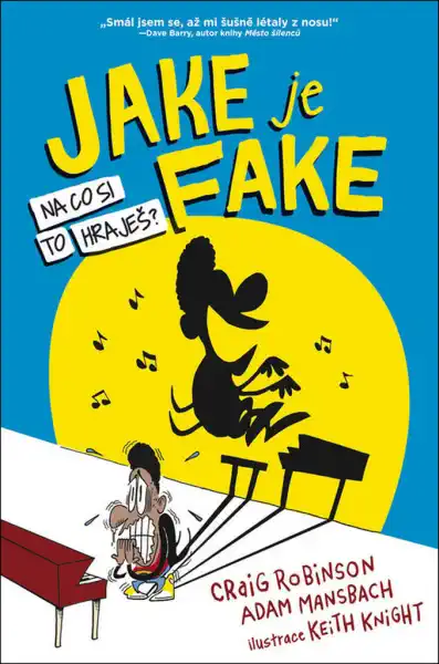 Jake je fake - Craig Robinson a Adam Mansbach /bazarové zboží/