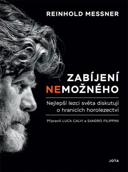 Zabíjení nemožného - Reinhold Messner /bazarové zboží/
