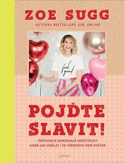 Pojďte slavit - Zoe Sugg /bazarové zboží/