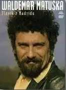 Waldemar Matuška - Slavík z Madridu - DVD plast