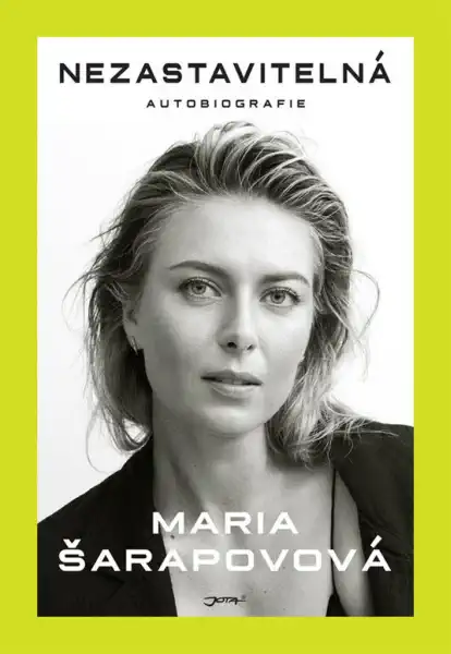 Nezastavitelná - Maria Šarapovová /bazarové zboží/