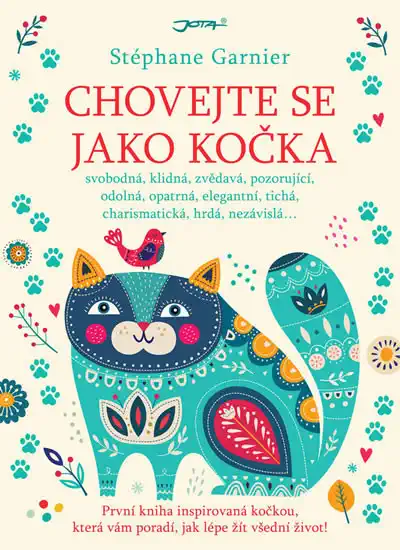 Chovejte se jako kočka - Stéphane Garnier /bazarové zboží/