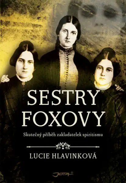 Sestry Foxovy - Lucie Hlavinková /bazarové zboží/
