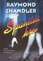 Španělská krev - Raymond Chandler/bazarové zboží/