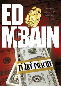 Těžký prachy - Ed McBain