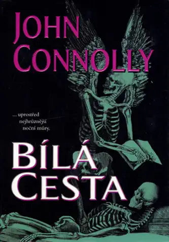 Bílá cesta - John Connolly /bazarové zboží/