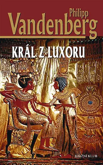 Král z Luxoru - Philipp Vandenberg /bazarové zboží/
