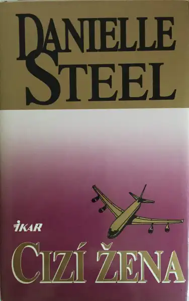 Cizí žena - Danielle Steel /bazarové zboží/