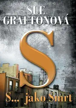 S...jako Smrt - Sue Graftonová ( bazarové zboží )