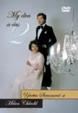 My dva a čas 2 - Yvetta Simonová a Milan Chladil - DVD plast