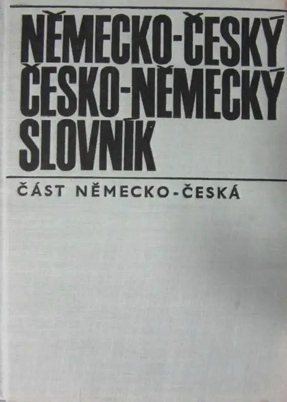 Německo-český Česko-německý slovník - část Německo-česká /bazarové zboží/