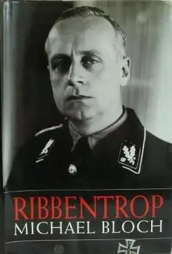 Ribbentrop - Michael Bloch /bazarové zboží/