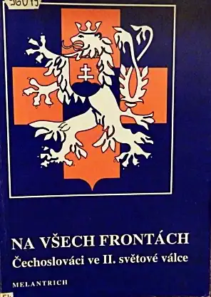 Na všech frontách - Čechoslováci ve II. světové válce - V.N. Duben /bazarové zboží/