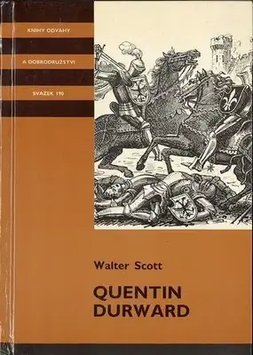 Quentin Durward - Walter Scott /bazarové zboží/