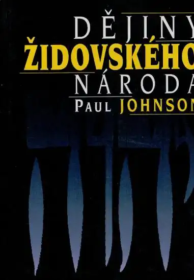Dějiny židovského národa - Paul Johnson