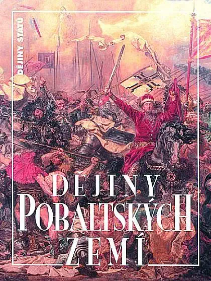 Dějiny Pobaltských zemí - Luboš Švec, Vladimír Macura, Pavel Štol/bazarové zboží/