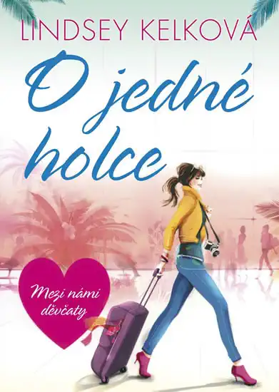 O jedné holce - Lindsey Kelková /bazarové zboží/