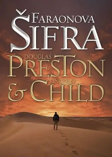 Faraonova šifra - Douglas Preston & Lincoln Child /bazarové zboží/