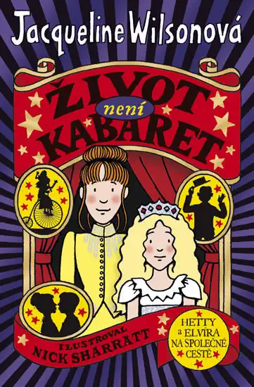 Život není kabaret - Jacqueline Wilsonová /bazarové zboží/