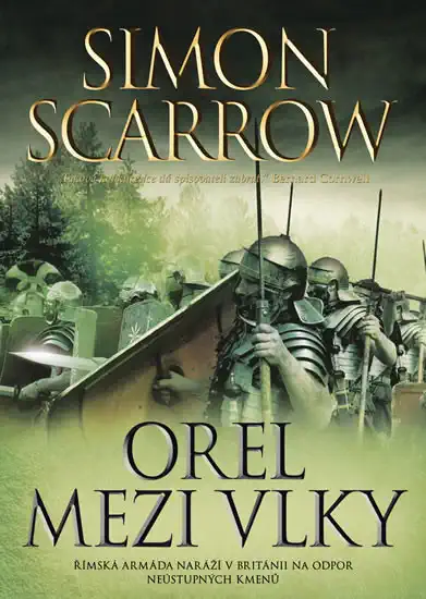 Orel mezi vlky - Simon Scarrow /bazarové zboží/