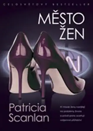 Město žen - Patricia Scanlan /bazarové zboží/
