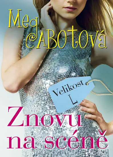 Velikost L - Znovu na scéně - Meg Cabotová /bazarové zboží/