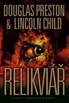 Relikviář - Douglas Preston & Lincoln Child /bazarové zboží/