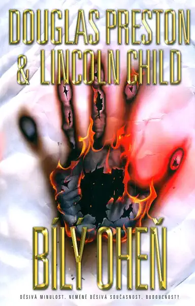 Bílý oheň - Douglas Preston & Lincoln Child /bazarové zboží/