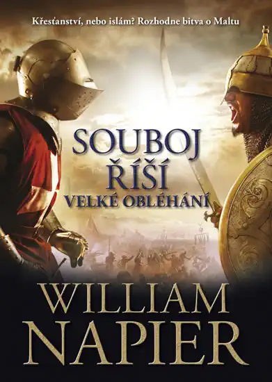 Souboj říší - Velké obléhání - William Napier /bazarové zboží/
