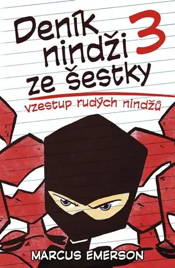 Deník nindži ze šestky 3 - vzestup rudých nindžů - Marcus Emerson /bazarové zboží/