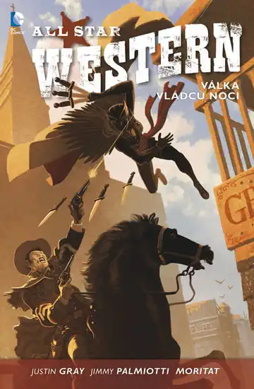 All Star Western 2 - Válka vládců noci - Justin Gray/Jimmy Palmiotti /bazarové zboží/
