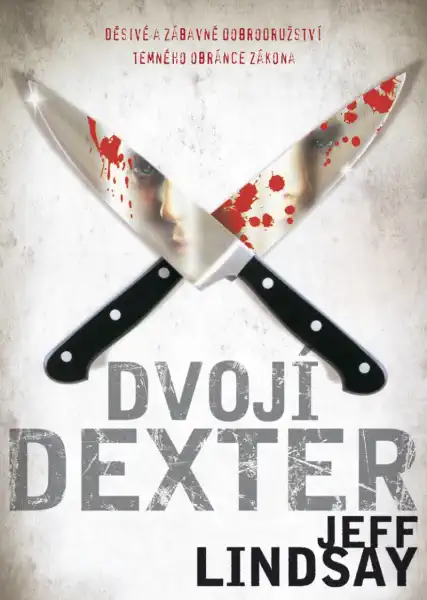 Dvojí Dexter - Jeff Lindsay /bazarové zboží/