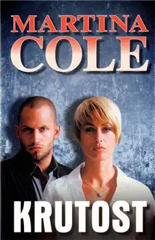Krutost - Martina Cole /bazarové zboží/