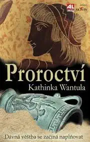 Proroctví - Kathinka Wantula /bazarové zboží/