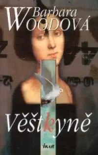 Věštkyně - Barbara Woodová /bazarové zboží/