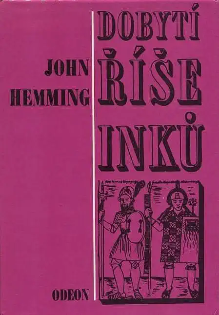 Dobytí říše Inků - John Hemming /bazarové zboží/