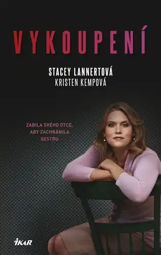 Vykoupení - Stacey Lannertová, Kristen Kempová