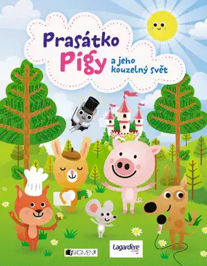 Prasátko Pigy a jeho kouzelný svět - Tereza Karpianus