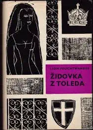 Židovka z Toleda - Lion Feuchtwanger /bazarové zboží/