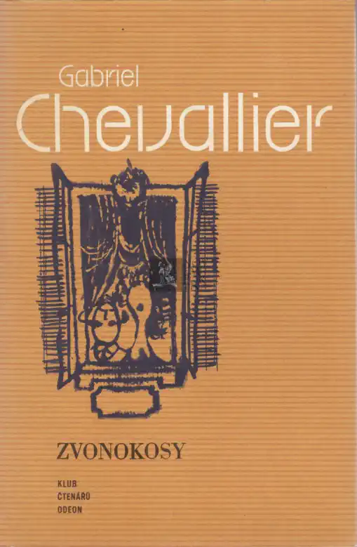 Zvonokosy - Gabriel Chevallier /bazarové zboží/