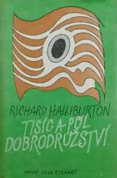 Tisíc a půl dobrodružství - Richard Halliburton /bazarové zboží/