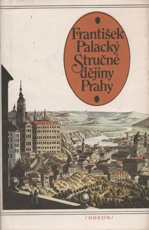 Stručné dějiny Prahy - František Palacký /bazarové zboží/